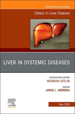 E-Book (pdf) Liver in Systemic Diseases, An Issue of Clinics in Liver Disease von Jorge Herrera