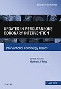 E-Book (epub) Updates in Percutaneous Coronary Intervention, An Issue of Interventional Cardiology Clinics von Matthew J. Price