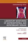 E-Book (epub) Laboratory Monitoring of Gastrointestinal and Hepatobiliary Disease, An Issue of Gastroenterology Clinics of North America von Stanley J Naides