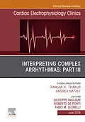 ePUB Interpreting Complex Arrhythmias: Part III, An Issue of Cardiac Electrophysiology Clinics von Giuseppe Bagliani, Roberto de Ponti, Fabio Leonelli