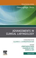 E-Book (epub) Advancements in Clinical Laryngology, An Issue of Otolaryngologic Clinics of North America von Jonathan M Bock, Chandra Ivey, Karen B Zur