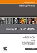 E-Book (epub) Imaging of the Upper Limb, An Issue of Radiologic Clinics of North America von Giuseppe Guglielmi, Alberto Bazzocchi