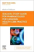 E-Book (epub) Study Guide for Pharmacology for Canadian Health Care Practice - E-Book von Bn Sealock RN, BScN Seneviratne RN