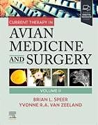 Livre Relié Current Therapy in Avian Medicine and Surgery Volume II de Brian Speer, Yvonne R.A. van Zeeland