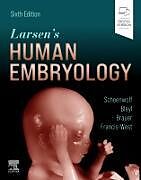 Couverture cartonnée Larsen's Human Embryology de Schoenwolf Gary C., Bleyl Steven B., Brauer Philip R.