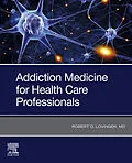 E-Book (epub) Addiction Medicine von Robert D Lovinger