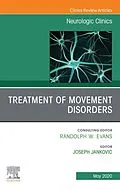 E-Book (epub) Treatment of Movement Disorders, An Issue of Neurologic Clinics von Joseph Jankovic