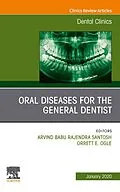 E-Book (epub) Oral Diseases for the General Dentist, An Issue of Dental Clinics of North America E-Book von 