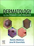 E-Book (epub) Dermatology for the Primary Care Provider E-Book von Reid A. Waldman MD, Jane M. Grant-Kels MD