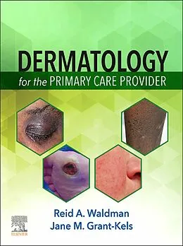 E-Book (epub) Dermatology for the Primary Care Provider E-Book von Reid A. Waldman MD, Jane M. Grant-Kels MD
