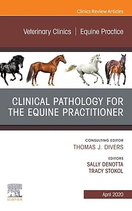 eBook (epub) Clinical Pathology for the Equine Practitioner,An Issue of Veterinary Clinics of North America: Equine Practice de 