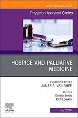 Kartonierter Einband Hospice and Palliative Medicine, An Issue of Physician Assistant Clinics von