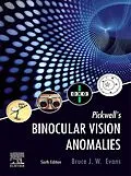 E-Book (epub) Pickwell's Binocular Vision Anomalies E-Book von Evans BSc
