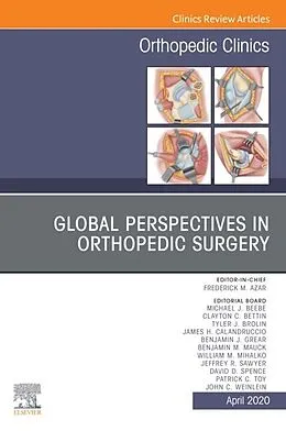 E-Book (epub) Global Perspectives, An Issue of Orthopedic Clinics von Frederick M. Azar MD