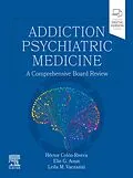 E-Book (epub) Addiction Psychiatric Medicine von Mro Pa U. S. A. Colón-Rivera MD, Mro Nyu Aoun MD, Mro Vaezazizi MD
