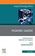 E-Book (epub) Pediatric Cancer, An Issue of Surgical Oncology Clinics of North America, E-Book von 
