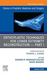 eBook (epub) Orthoplastic techniques for lower extremity reconstruction Part 1, An Issue of Clinics in Podiatric Medicine and Surgery,E-Book de 