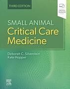 Livre Relié Small Animal Critical Care Medicine de Silverstein Deborah, Kate Hopper