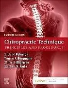 Kartonierter Einband Chiropractic Technique von Bergmann Thomas F., Peterson David H., Stephen Marc Perle