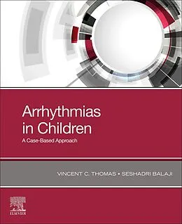 E-Book (epub) Arrhythmias in Children von Mha Thomas MD, Mrcp (Uk) Balaji MBBS