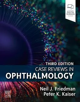 E-Book (epub) Case Reviews in Ophthalmology, E-Book von Neil J. Friedman, Peter K. Kaiser