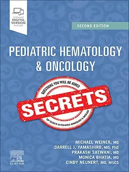 E-Book (epub) Pediatric Hematology & Oncology Secrets - E-Book von Michael A. Weiner MD, Darrell J. Yamashiro MD, Prakash Satwani MD