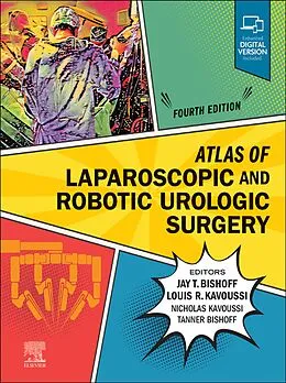 E-Book (epub) Atlas of Laparoscopic and Robotic Urologic Surgery - E-Book von Facs Bishoff MD, Louis R. Kavoussi MD