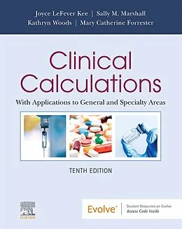 E-Book (epub) Clinical Calculations - E-Book von Rn Kee, Msn Marshall RN, Msn Forrester RN