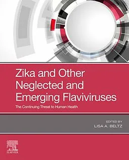E-Book (epub) Zika and Other Neglected and Emerging Flaviviruses - E-Book von Lisa A. Beltz