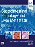 E-Book (epub) Gastrointestinal Pathology and Liver Metastasis: A Case-Based Approach to Diagnosis - E-Book von Sanjay Kakar, Ryan M. Gill, Amitabh Srivastava