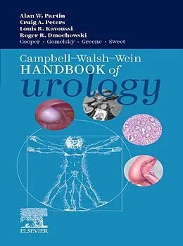 E-Book (epub) Campbell Walsh Wein Handbook of Urology - E-Book von Partin MD, Louis R. Kavoussi MD, Peters MD
