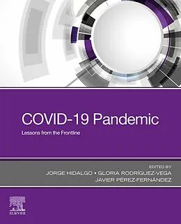 E-Book (epub) COVID-19 Pandemic - E-Book von Macp Hidalgo MD, Facp Rodríguez-Vega MD, Javier Perez-Fernandez MD