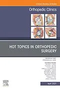E-Book (epub) Hot Topics in Orthopedics, An Issue of Orthopedic Clinics von Frederick M. Azar MD