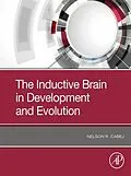 E-Book (epub) The Inductive Brain in Development and Evolution von Nelson R Cabej