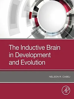 E-Book (epub) The Inductive Brain in Development and Evolution von Nelson R Cabej