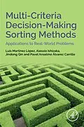 E-Book (epub) Multi-Criteria Decision-Making Sorting Methods von Luis Martinez Lopez, Alessio Ishizaka, Jindong Qin
