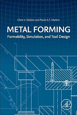 E-Book (epub) Metal Forming von Chris V. Nielsen, Paulo A. F. Martins