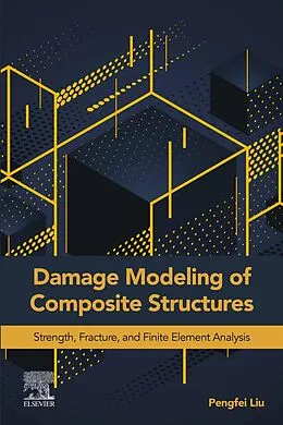 E-Book (epub) Damage Modeling of Composite Structures von Pengfei Liu