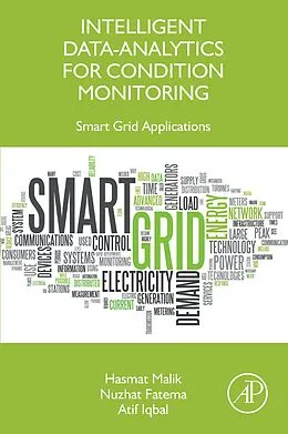 E-Book (epub) Intelligent Data-Analytics for Condition Monitoring von Hasmat Malik, Nuzhat Fatema, Atif Iqbal