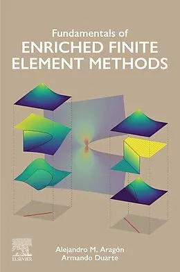 E-Book (epub) Fundamentals of Enriched Finite Element Methods von Alejandro M. Aragón, C. Armando Duarte