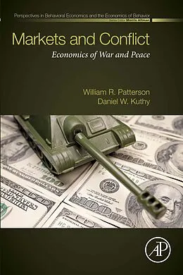 E-Book (epub) Markets and Conflict von William R. Patterson, Daniel W Kuthy