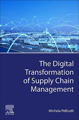 eBook (epub) The Digital Transformation of Supply Chain Management de Michela Pellicelli