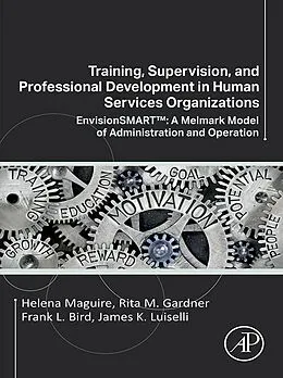E-Book (epub) Training, Supervision, and Professional Development in Human Services Organizations von Helena Maguire, Rita M. Gardner, Frank L. Bird
