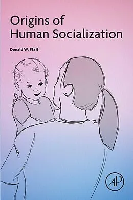 E-Book (epub) Origins of Human Socialization von Donald W. Pfaff