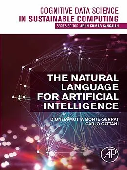 E-Book (epub) The Natural Language for Artificial Intelligence von Dioneia Motta Monte-Serrat, Carlo Cattani