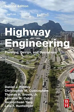 E-Book (epub) Highway Engineering von Daniel J. Findley, Christopher M. Cunningham, Thomas H. Brown Jr