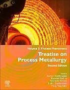 Fester Einband Treatise on Process Metallurgy von 