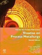 Fester Einband Treatise on Process Metallurgy von 