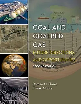 E-Book (epub) Coal and Coalbed Gas von Romeo M. Flores, Tim A. Moore