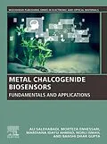 E-Book (epub) Metal Chalcogenide Biosensors von Ali Salehabadi, Morteza Enhessari, Mardiana Idayu Ahmad